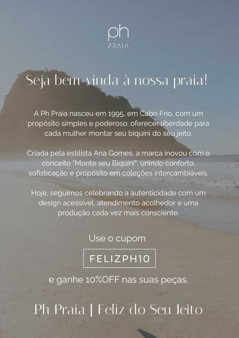 Ph Praia - Cupom FelizPh10